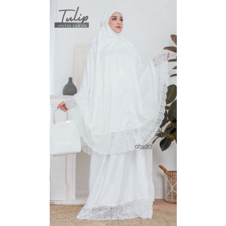 MUKENA DEWASA SUTRA PUTIH CANTIK MUKENA AHSANI TULIP