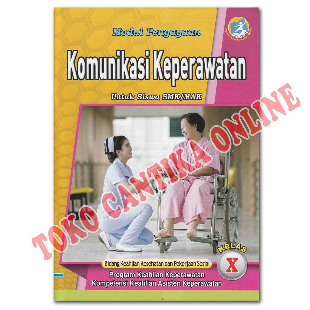 Buku LKS KEPERAWATAN + Kunci Jawaban (Khusus Guru) Bidang Keahlian Kesehatan Kelas 10 11 12 SMK K13-Komunikasi Kprawatan