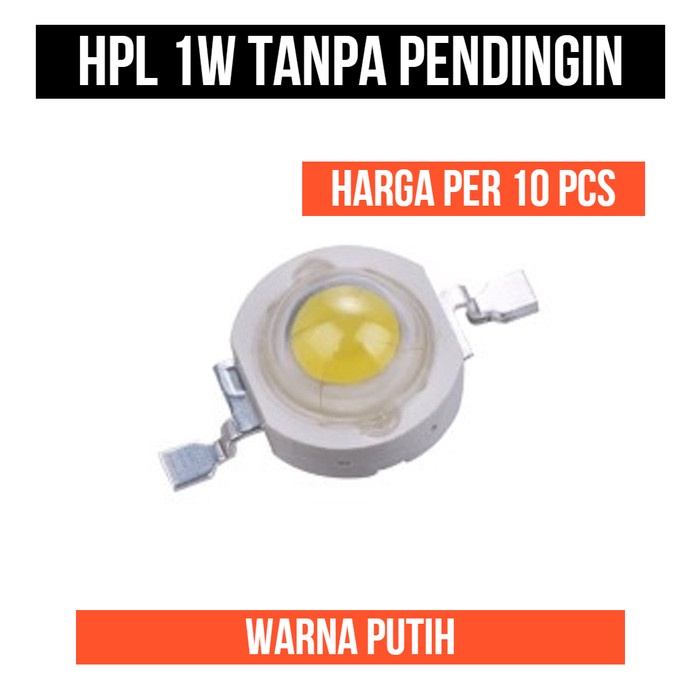 Lampu HPL 1W Putih High Power LED White 1Watt 1 W Watt 10 Pcs