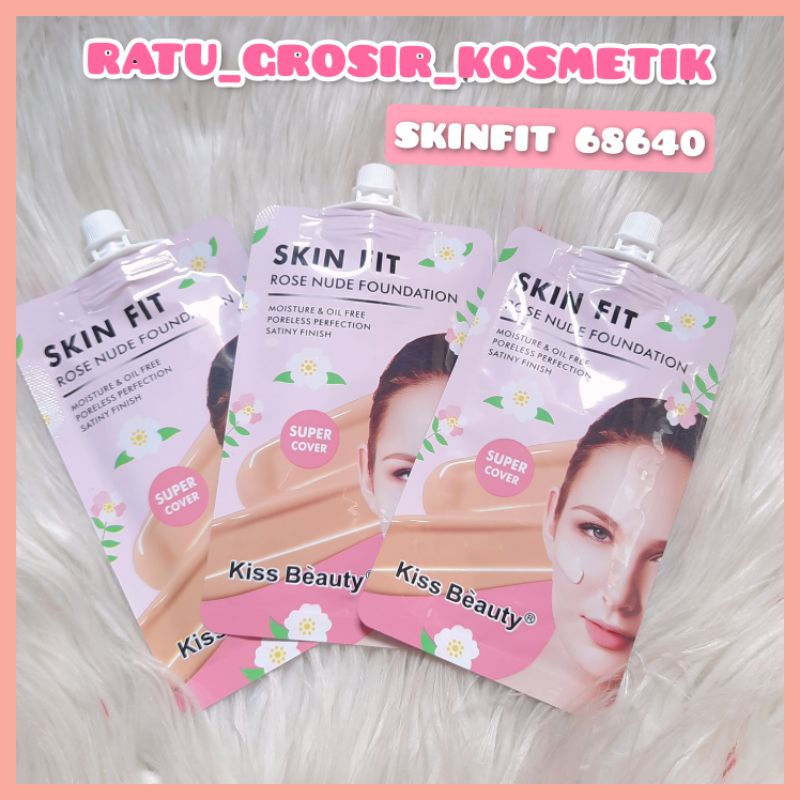 FIT SKIN FOUNDATION - KISS BEAUTY FIT ME SKIN FOUNDATION MATTE PORELESS NO.68740-03/SKIN FIT ROSE NUDE NO.68640