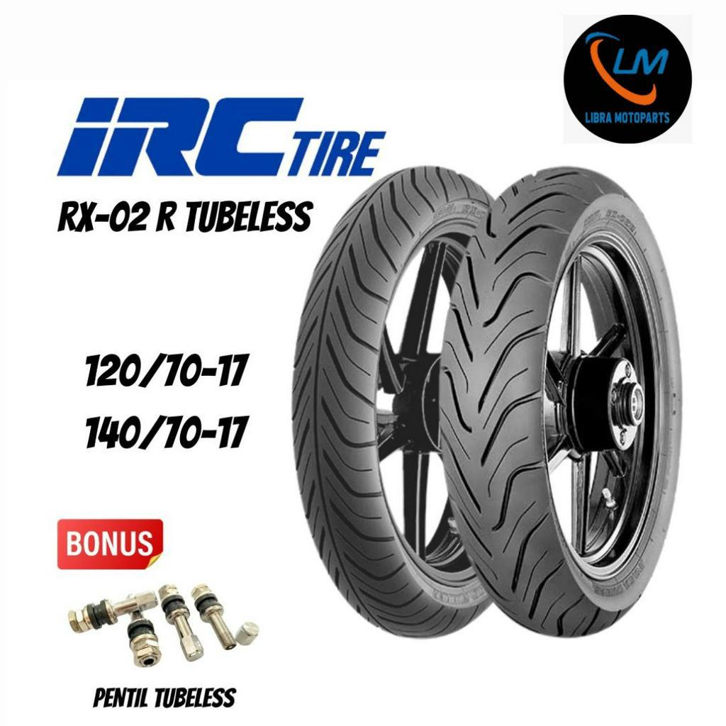 Ban Motor Sepasang Ring 17 Merk IRC RX-02 F 120/70-17 Dan RX-02 R 140/70-14 Free Pentil Tubeless