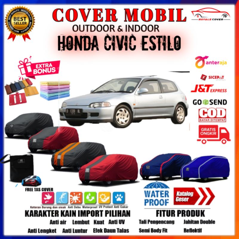 Body Cover Mobil Civic Estilo, Sarung Mobil Honda Civic Estilo 1992, 1993, 1994, 1995 / Jas Outdoor