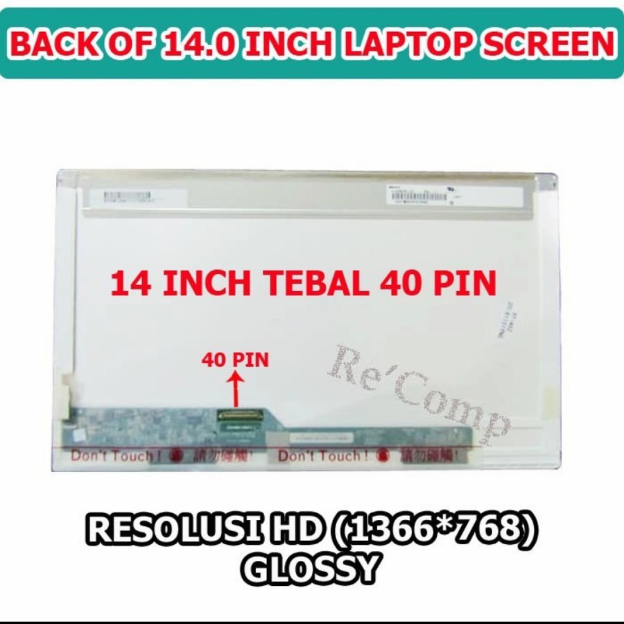Layar LCD LED Laptop Notebook 14.0 14 Inch Tebal Connector 40 Pin ORIGINAL UNIVERSAL STANDARD 40 PIN