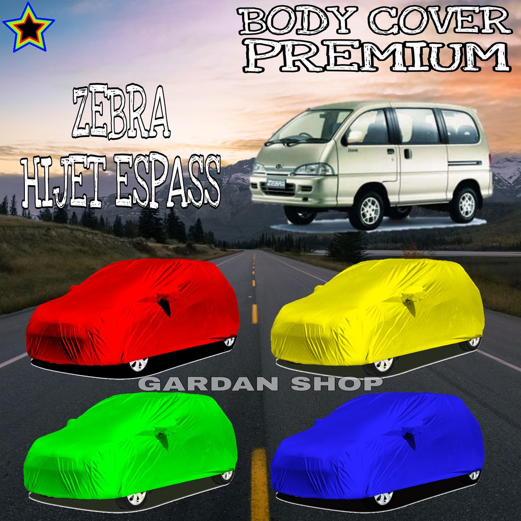 Sarung Mobil ZEBRA HIJET ESPASS Polos WARNA Body Cover Zebra PREMIUM