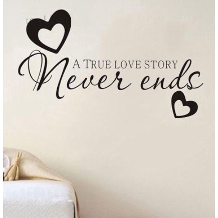 Wall Decal - Stiker Dinding &quot;A TRUE LOVE STORY NOVER ENDS&quot;