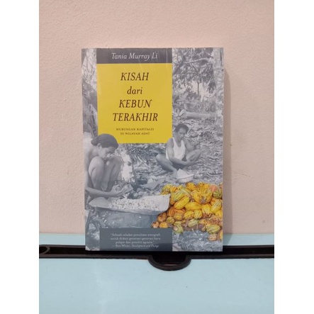 Kisah Dari Kebun Terakhir: Hubungan Kapitalis di Wilayah Adat (ASLI)
