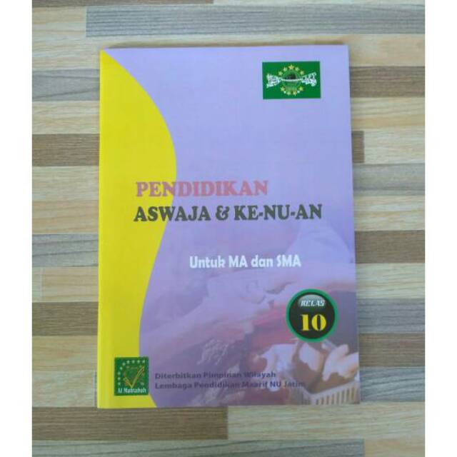 PENDIDIKAN ASWAJA DAN KE NU-AN UNTUK MA/SMA/SMK KELAS 10