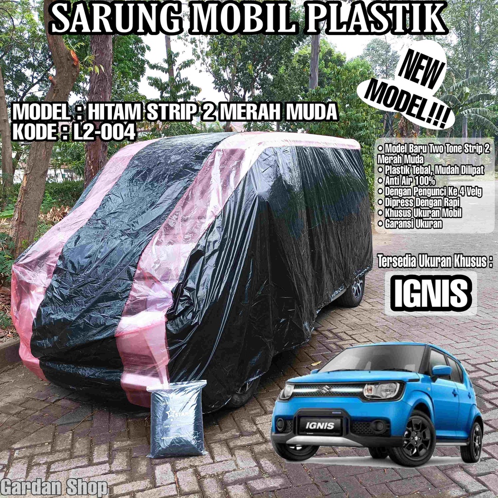 Sarung Mobil Plastik IGNIS Hitam Strip 2 Merah Muda Full Anti Air Full Waterproof