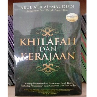 Khilafah Dan Kerajaan Maulana Abul Ala Al Maududi Shopee Indonesia