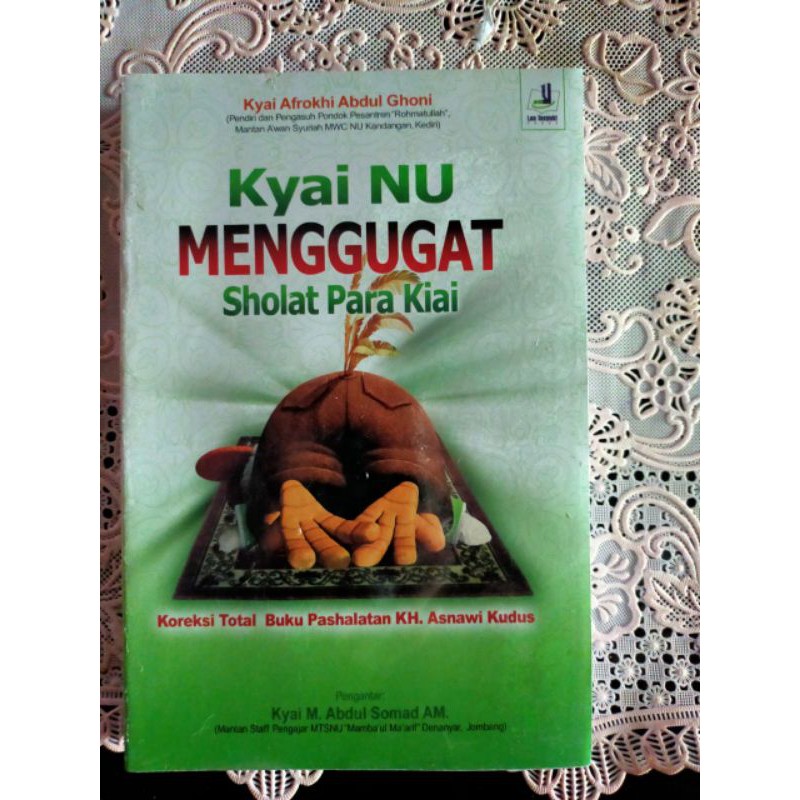 Kyai NU Menggugat sholat para kiai