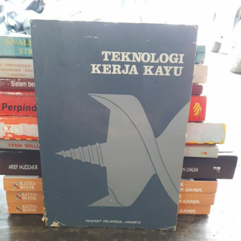 

BUKU ORIGINAL TEKNOLOGI KERJA KAYU