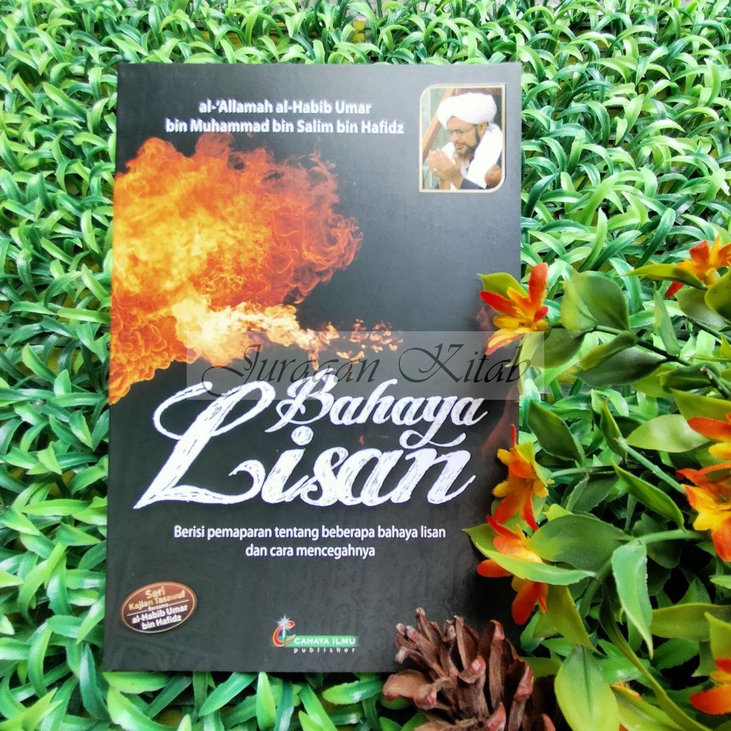 BAHAYA LISAN (11 Seri Buku Kajian Tasawuf Bersama Habib Umar bin Hafidz) Cahaya Ilmu Publisher