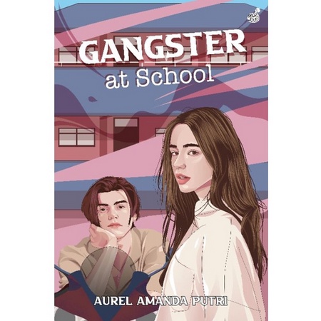 NOVEL GANGSTER AT SCHOOL (ITS_AUREL) TERBARU