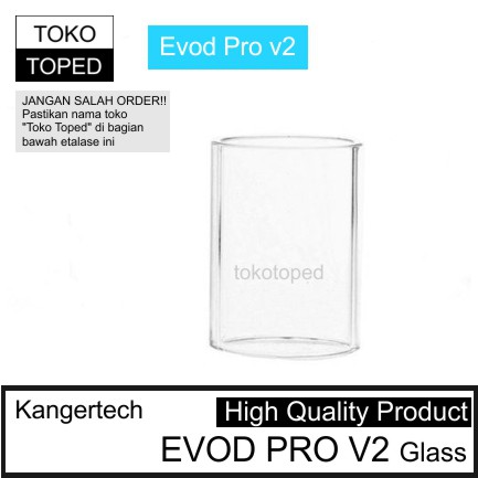 Kangertech EVOD PRO V2 Replacement Glass | kaca pengganti rdta vape