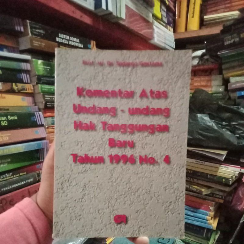 Komentar atas undang undang hak tanggungan baru tahun 1996 no.4