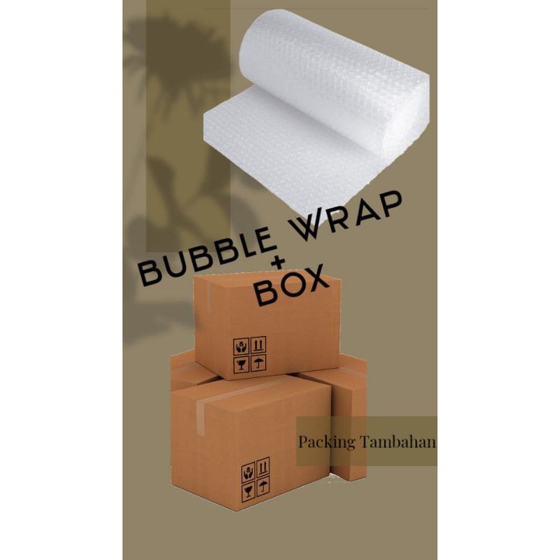 

Packing Tambahan Bubble Wrap + Box / Kardus