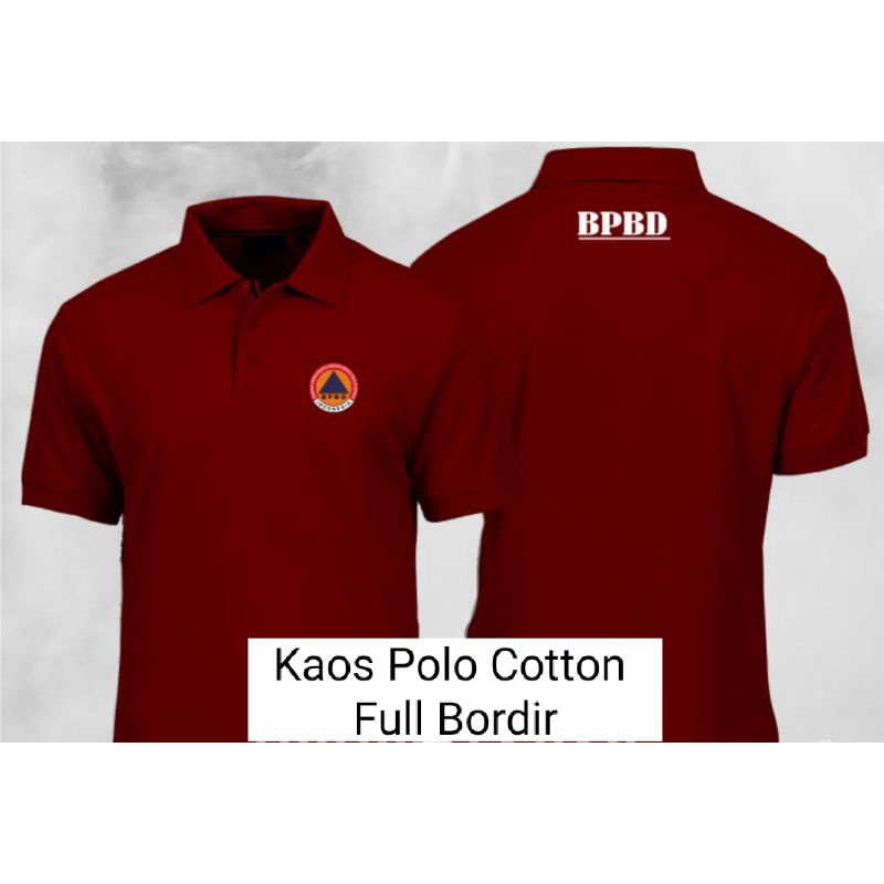 KAOS BPBD KAOS KERAH BPBD KAOS POLO COTTON BPBD FULL BORDIR.