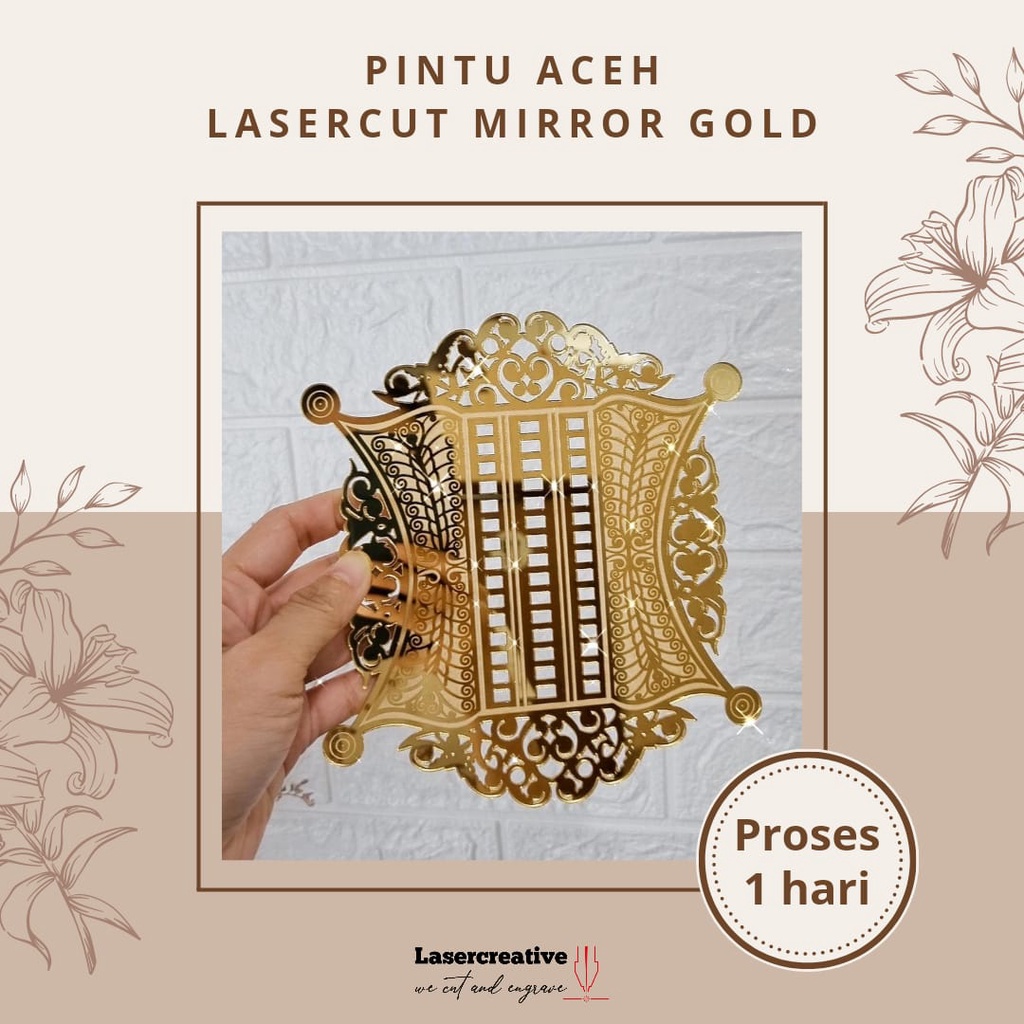 Lasercutting Mirror Gold Lambang Pintu Aceh Mahar Pernikahan