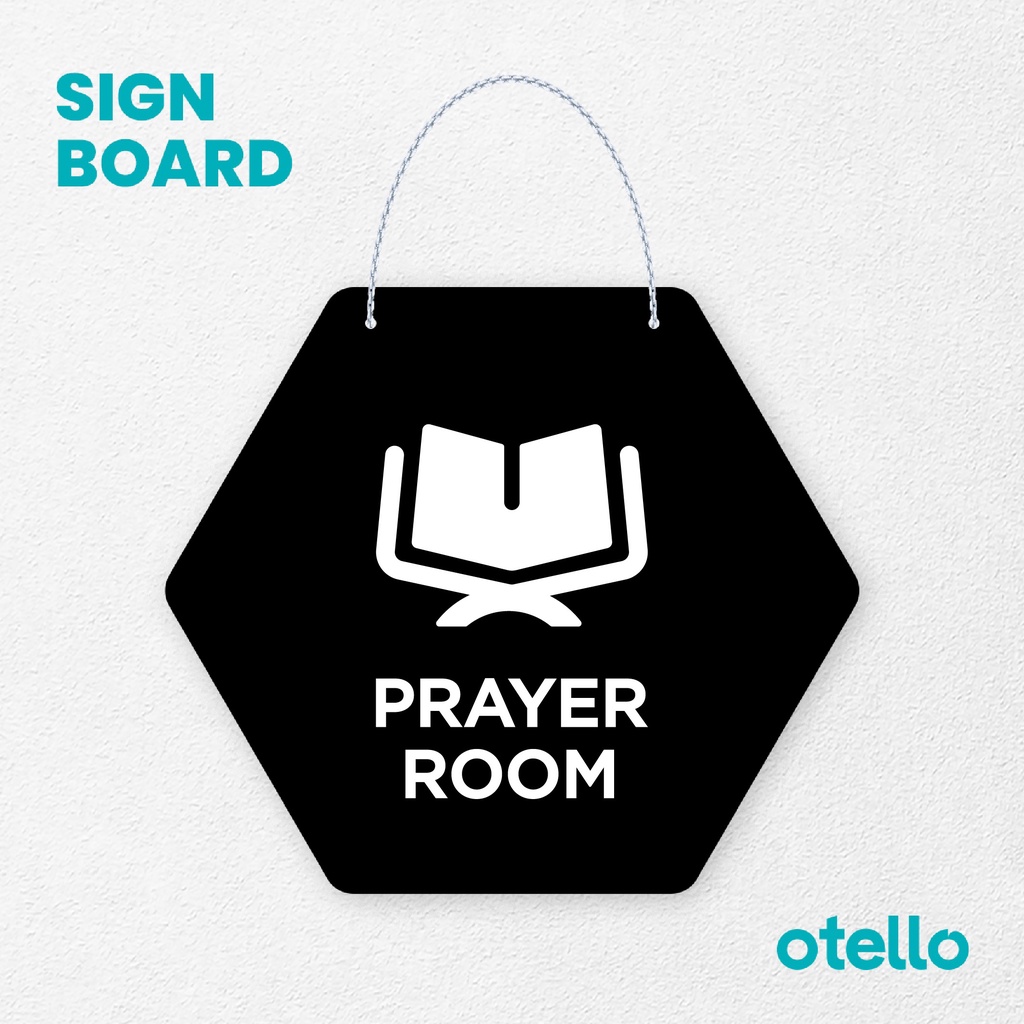 Otello Signage Prayer Room Signage Board Acrylic Papan Gantung Akrilik Rantai Petunjuk Toko Modern Minimalist Kafe Restoran Kantor Gedung Cafe