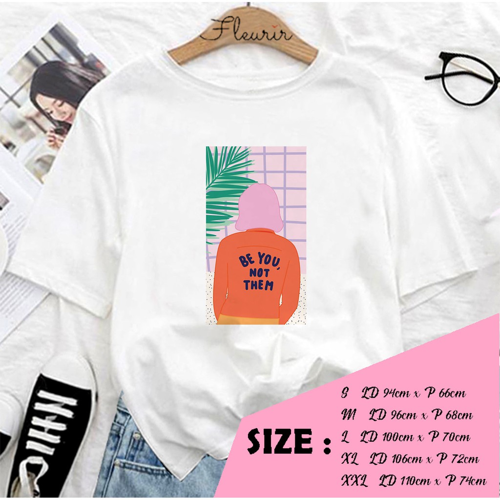 FLEURIR - KAOS BE YOU WANITA DEWASA LENGAN PENDEK TUMBLR TEE UNISEX