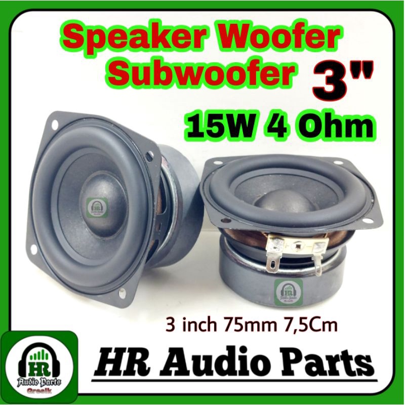Speaker 3" Inch 15W 4R Woofer Subwoofer 15Watt 4 Ohm 75mm 7.5Cm Ring Karet