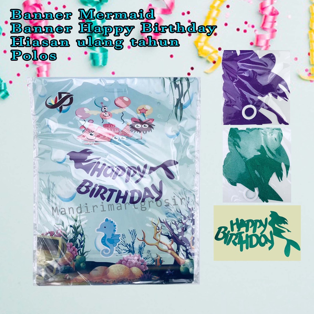 Banner Happy Birthday *Banner Mermaid * Hiasan ulang tahun * Polos