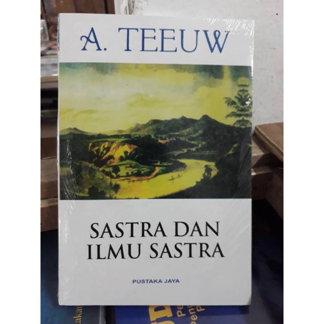 

SASTRA DAN ILMU SASTRA BY A. TEEUW