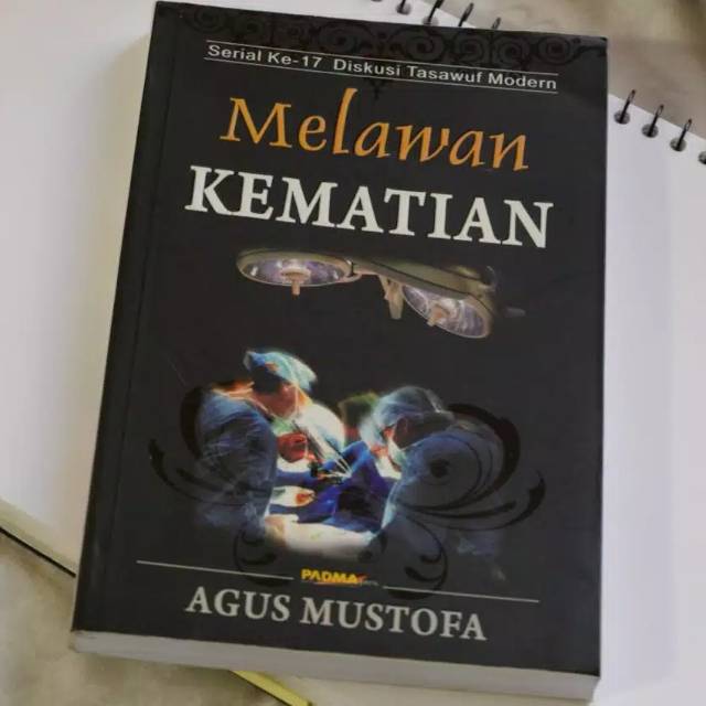 Melawan kematian, Agus Mustofa