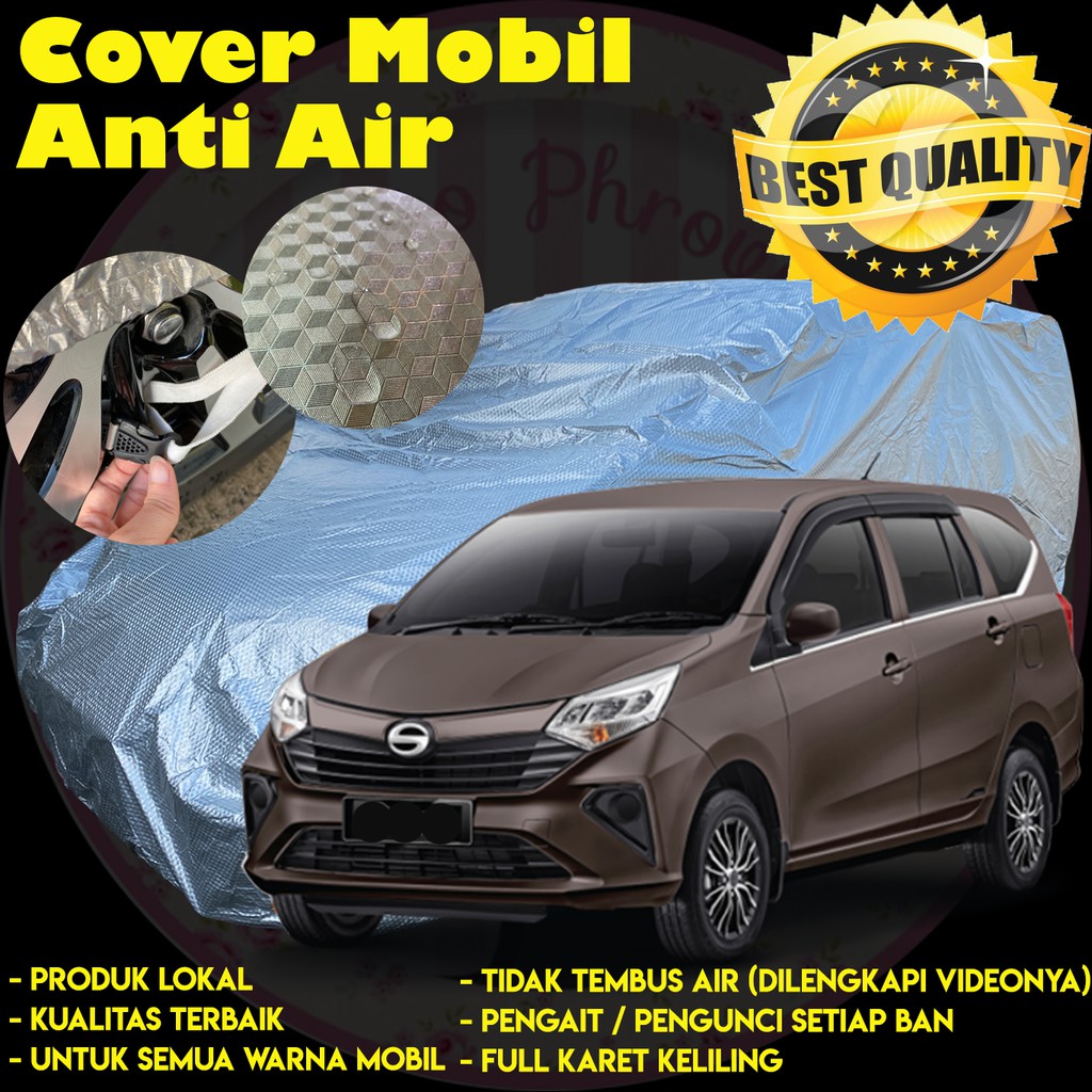 Body Cover / Cover Mobil / Selimut Mobil Anti Air Calya/Sigra