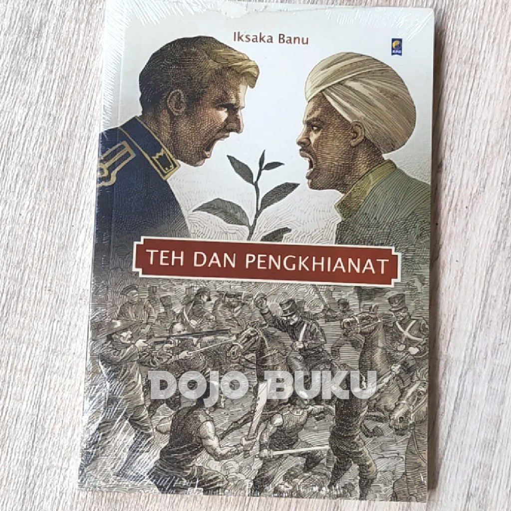 Teh dan Pengkhianat by Iksaka Banu