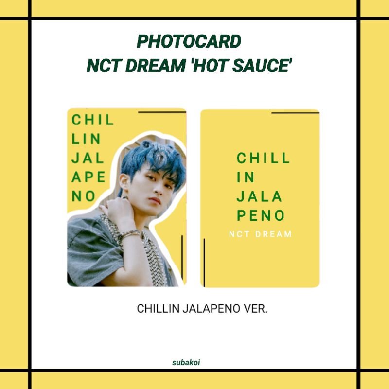 Polaroid/Photocard NCT DREAM HOT SAUCE CHILLIN JALAPENO