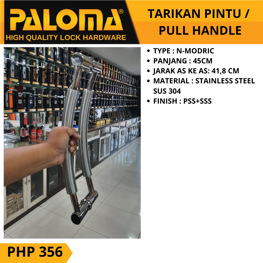 PALOMA PHP 356 TARIKAN GAGANG PINTU PULL HANDLE N-MODRIC 45 CM PSS+SSS STAINLESS STEEL SUS 304