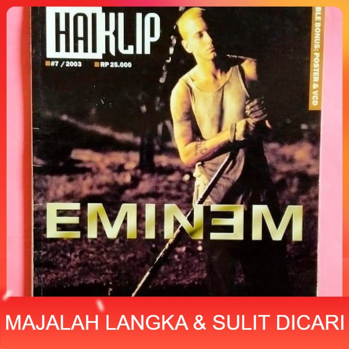 Majalah HAI KLIP No.7 Th.2003 Cover EMINEM Langka