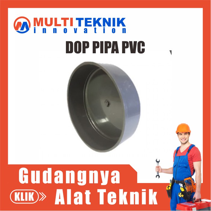 Tutup Dop Pipa Paralon PVC 2 1/2 3 4 5 6 inch Penutup Pralon Peralon Hidroponik Anti Bocor MT133