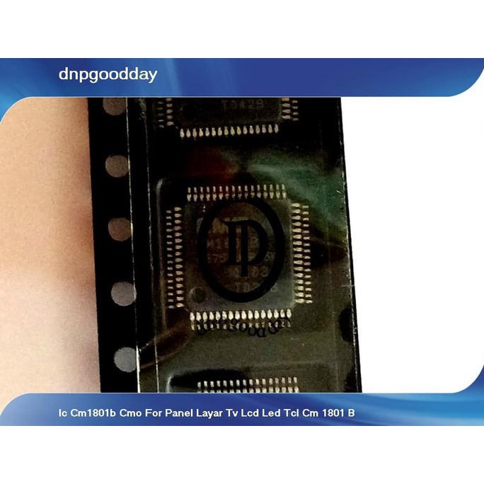 Ic Cm1801B Cmo For Panel Layar Tv Lcd Led Tcl Cm 1801 B Dnpgood11 Buru Order