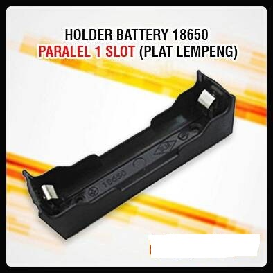 HOLDER TEMPAT BATTERY BATERAI BATRE 18650 PARAREL 1 SLOT SINGLE TANPA KABEL