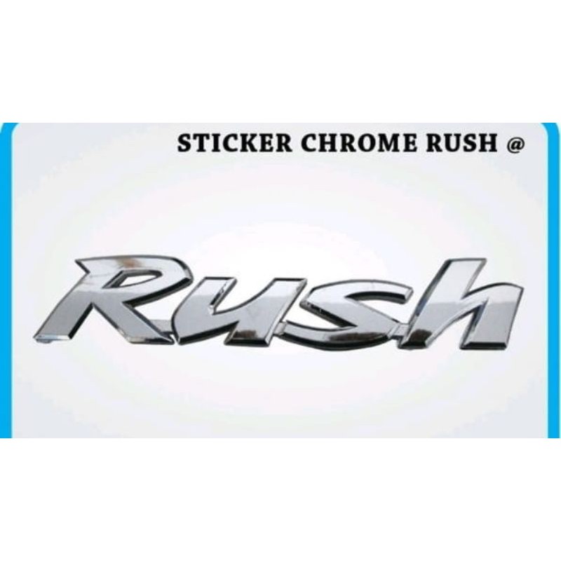 EMBLEM RUSH/EMBLEM TULISAN RUSH/STIKER CHROME RUSH/EMBLEM RUSH CHROME/EMBLEM MOBIL RUSH