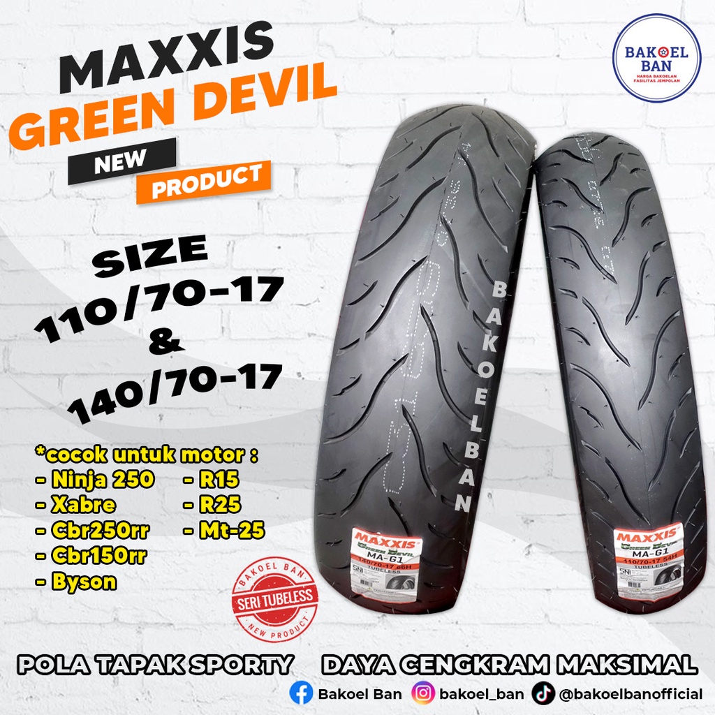 PAKET BAN MAXXIS GREEN DEVIL 110/70-17 & 140/70-17