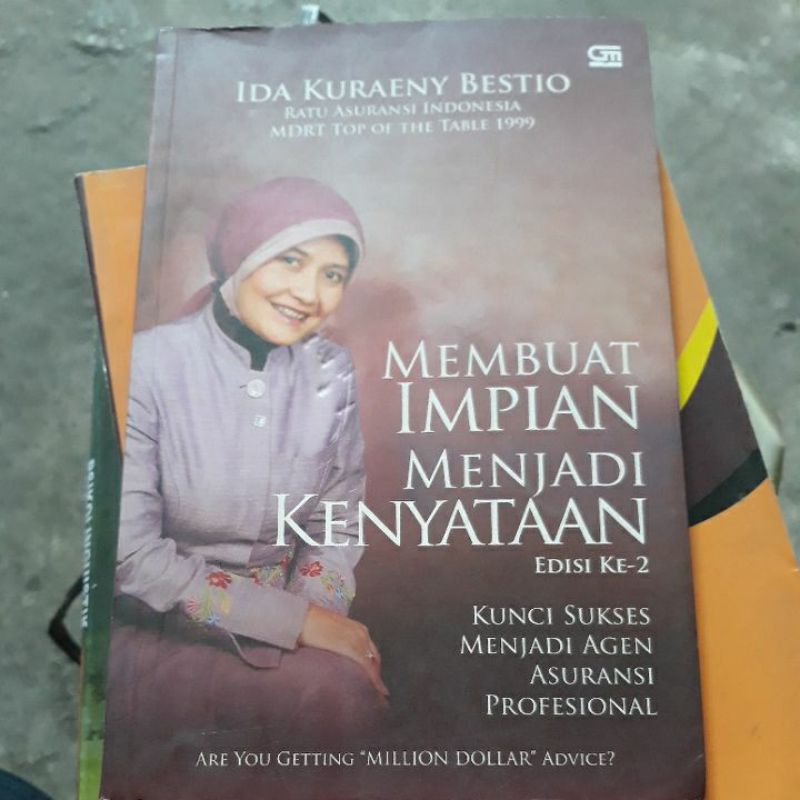 Jual BUKU MEMBUAT IMPIAN MENJADI KENYATAAN EDISI KE 2 PENGARANG IDA ...