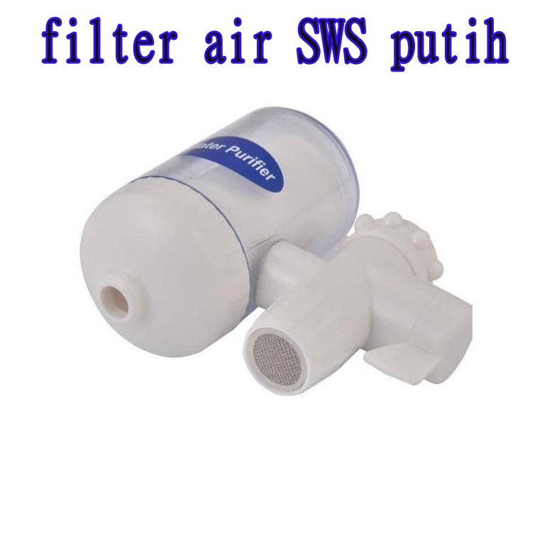 Penyaring Air Keran - Filter Kran Air - SWS Water Purifier - SWS Water Filter