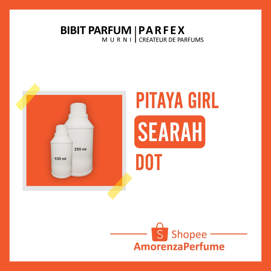 PITAYA GIRL BIBIT PARFUM PARFEX ORIGINAL 100% TANPA CAMPURAN / BIBIT PARFUM / BIBIT MINYAK WANGI