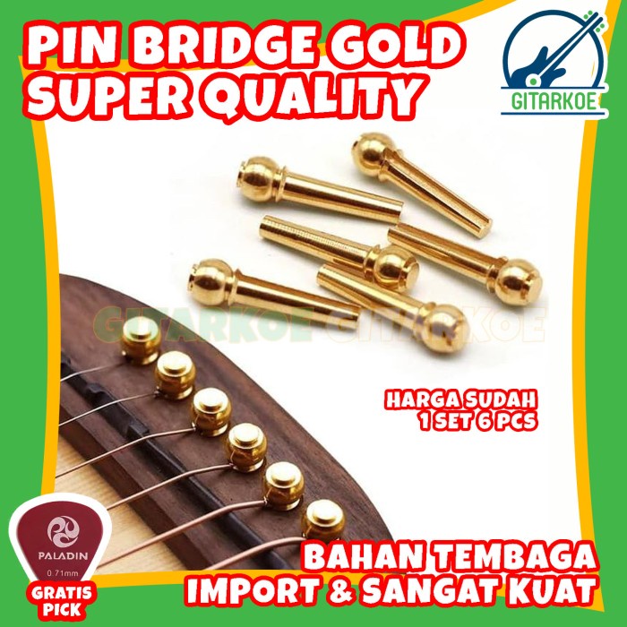 Pin Bridge Emas Gold 6pcs / Bridge Emas Gitar Akustik Import