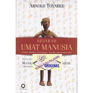 Sejarah Umat Manusia - Arnold Toynbee /Pustakapelajar ORIGINAL