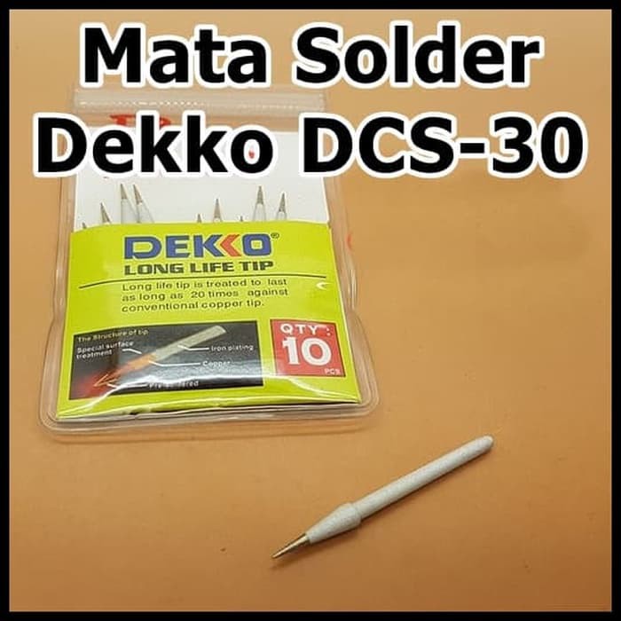 Ujung Mata Solder Tips DEKKO DCS-30 DCS30 DCS 30 watt