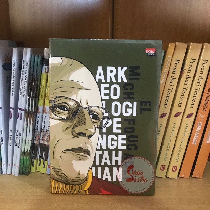 Arkeologi Pengetahuan - Michel Foucault