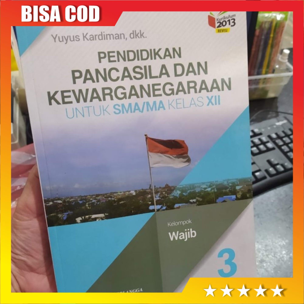 BISA COD Buku Ppkn SmaMa Kelas 12 Wajib K13 Revisi