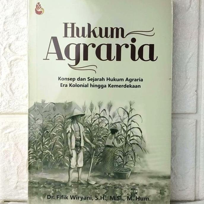 

Buku HUKUM AGRARIA Fifik Wiryani SETARA PRESS ORIGINAL TERJAMIN