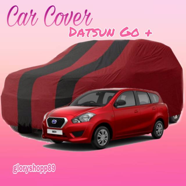 Cover Mobil Datsun Go+/Sarung Mobil Datsun Go+