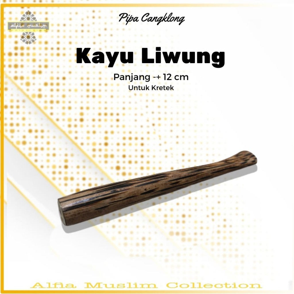 Pipa Cangklong Kayu Liwung/Pipa Rokok