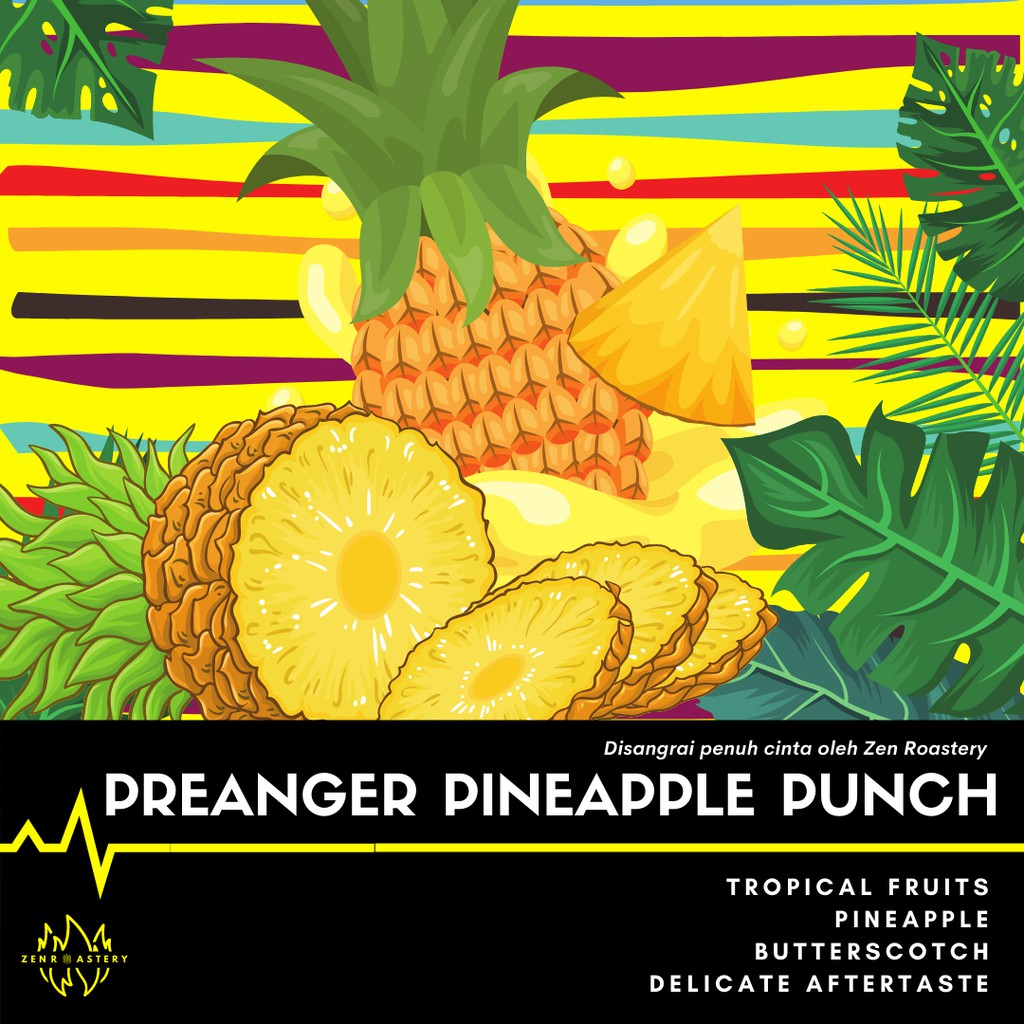 

Kopi Preanger Pineapple Punch 200 Gr Zen Roastery